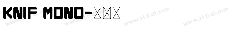 Knif Mono字体转换